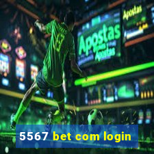 5567 bet com login